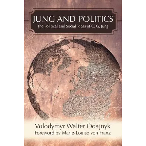 Jung and Politics: The Political and Social Ideas of C. G. Jung