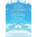 The Ups and Downs of Growing Older: Beyond Seventy Years of Living