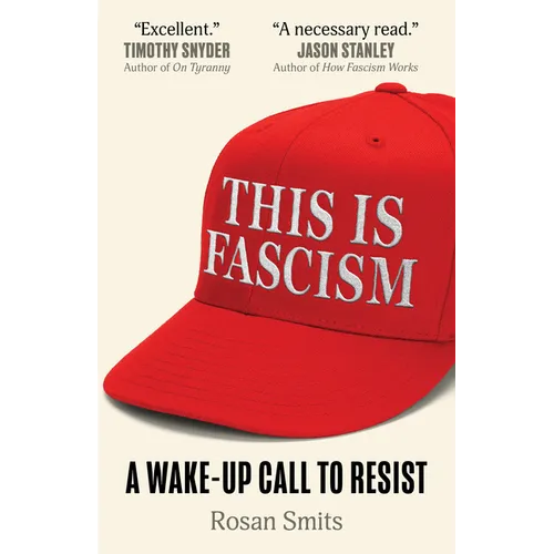 This Is Fascism: A Wake-Up Call to Resist