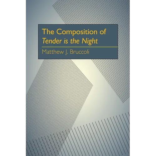 The Composition of Tender Is the Night