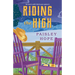 Riding the High: A Silver Pines Novel