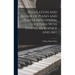 Regulation and Repair of Piano and Player Mechanism, Together With Tuning as Science and Art