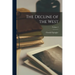 The Decline of the West; Volume 2