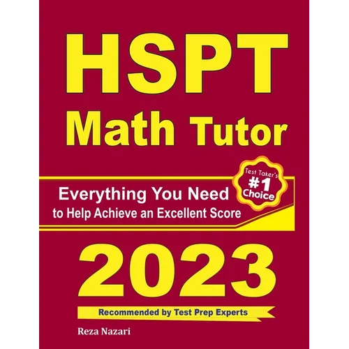 HSPT Math Tutor: Everything You Need to Help Achieve an Excellent Score