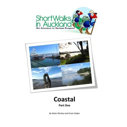 Short Walks in Auckland: Coastal part one