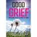 Good Grief: Processing Loss in the Midst of Chaos