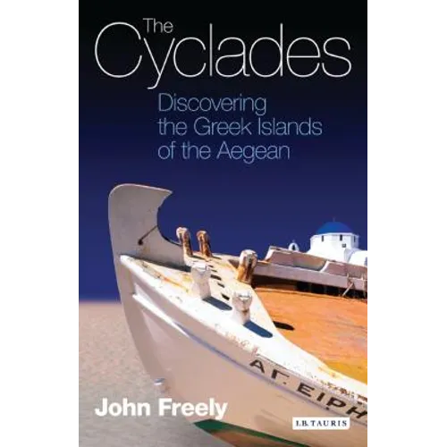 The Cyclades: Discovering the Greek Islands of the Aegean