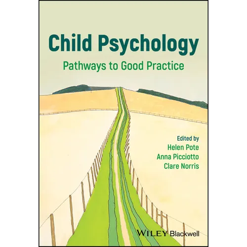 Child Psychology: Pathways to Good Practice