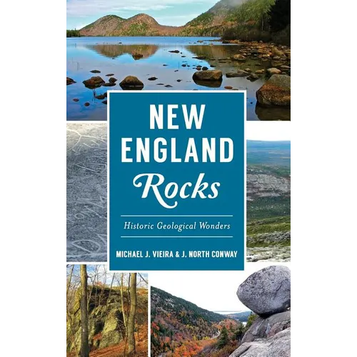 New England Rocks: Historic Geological Wonders