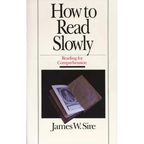 How to Read Slowly: Reading for Comprehension