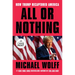 All or Nothing: How Trump Recaptured America