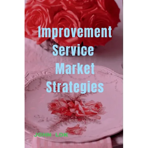 Improvement Service Market Strategies
