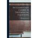 An Elementary Course in Differential Equations