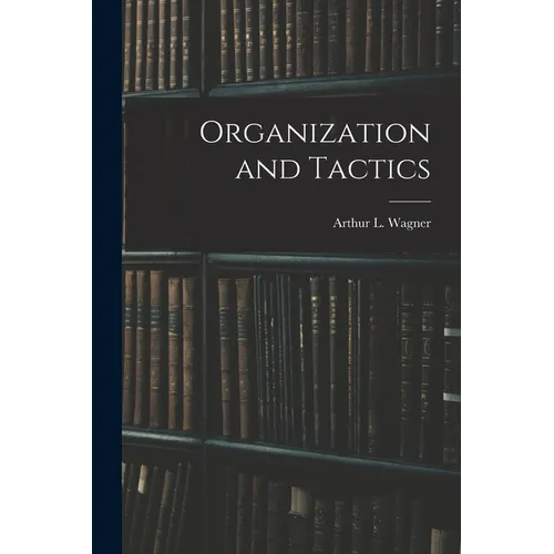 Organization and Tactics