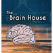 The Brain House