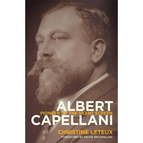 Albert Capellani: Pioneer of the Silent Screen