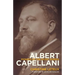 Albert Capellani: Pioneer of the Silent Screen