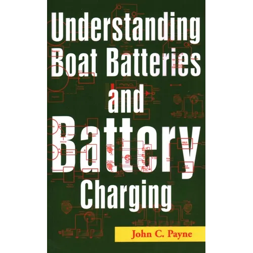 Understanding Boat Batteries and Battery Charging