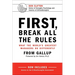 First, Break All the Rules: What the World's Greatest Managers Do Differently