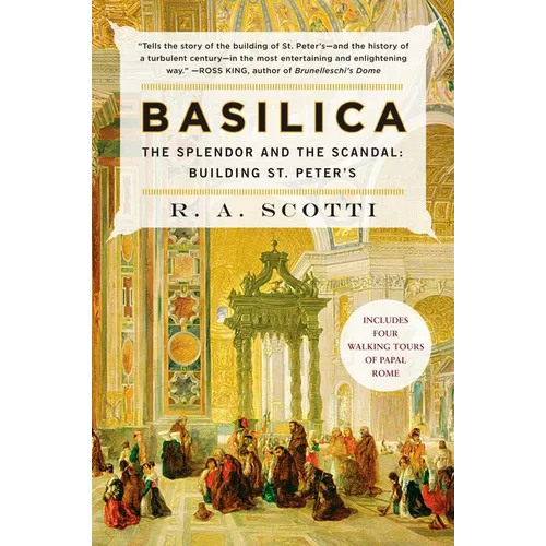 Basilica: The Splendor and the Scandal: Building St. Peter's