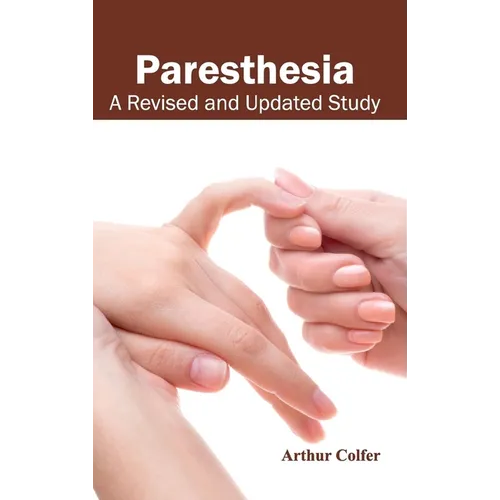 Paresthesia: A Revised and Updated Study