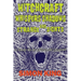 Witchcraft, Whispers, Shadows and Strange Sights: A Journey into the Unknown and Unexpected