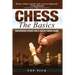 Chess the Basics: Beginners Guide for a Solid Chess Game