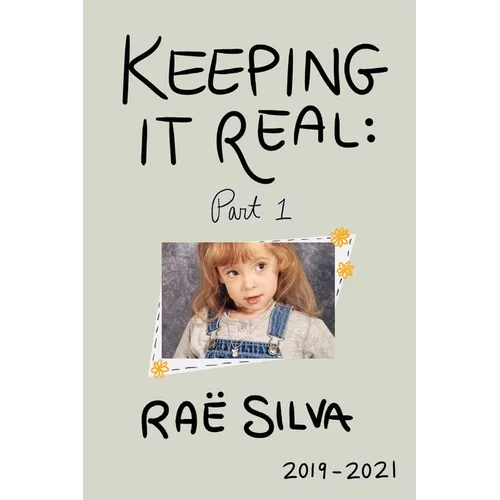 Keeping It Real: Part 1