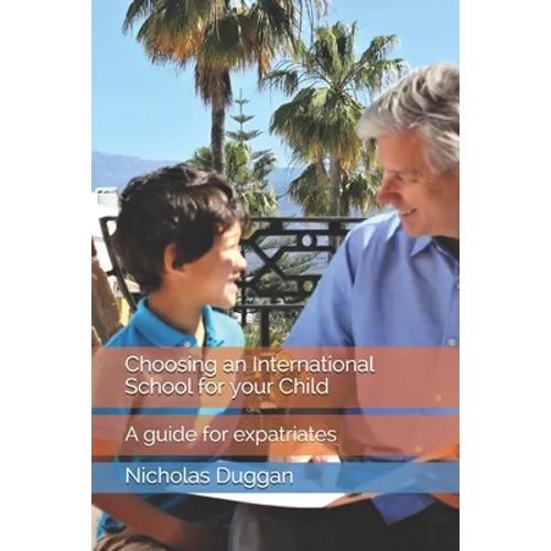 Choosing an International School for your Child: A guide for expatriates