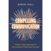 Compelling Communication