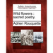 Wild flowers: sacred poetry.