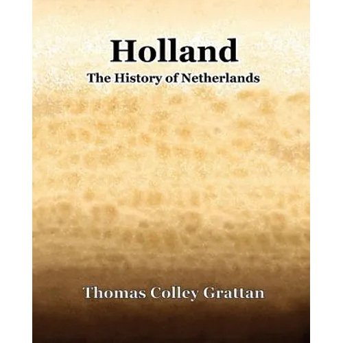 Holland The History Of Netherlands