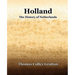 Holland The History Of Netherlands