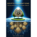 Crypto Foundations: for Building Mult-Generational Wealth