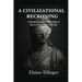A Civilizational Reckoning: Understanding the Threat, Reclaiming the Future