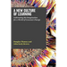 A New Culture of Learning: Cultivating the Imagination for a World of Constant Change