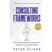 Consulting Frameworks: Use on your next startup, in an existing small business, or to ace the case interview