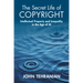 The Secret Life of Copyright