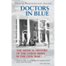 Doctors in Blue: The Medical History of the Union Army in the Civil War (Revised)