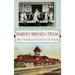Harvey Houses of Texas: Historic Hospitality from the Gulf Coast to the Panhandle
