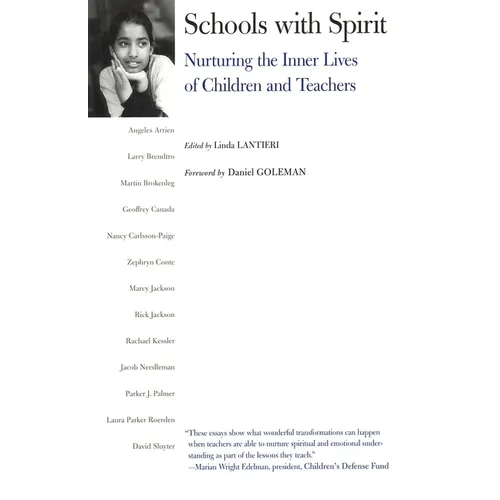 Schools with Spirit: Nurturing the Inner Lives of Children and Teachers