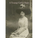 A Young Girl's Diary: by the author of The Ego and the Id An Outline of Psycho-Analysis Inhibitions Symptoms and Anxiety New Introductory Le