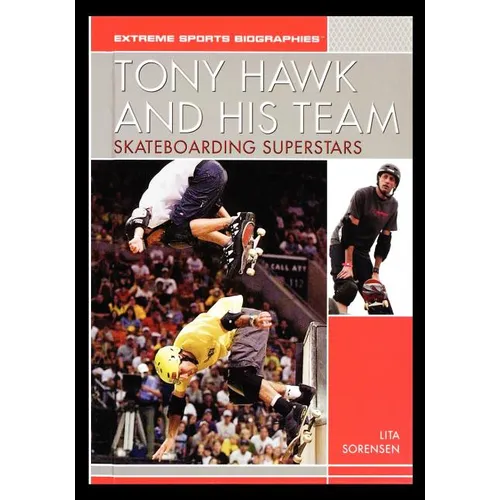 Tony Hawk and His Team: Skateboarding Superstars