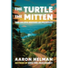 The Turtle, The Mitten, and An Epic History of Michigan