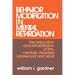 Behavior Modification in Mental Retardation: The Education and Rehabilitation of the Mentally Retarded Adolescent and Adult