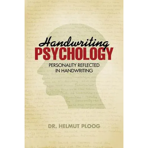Handwriting Psychology: Personality Reflected in Handwriting