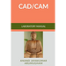 CAD - CAM