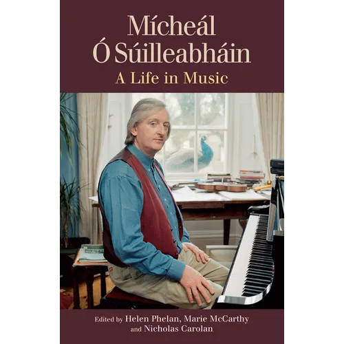 Mícheál Ó Súilleabháin: A Life in Music