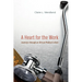 A Heart for the Work: Journeys through an African Medical School