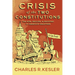 Crisis of the Two Constitutions: The Rise, Decline, and Recovery of American Greatness